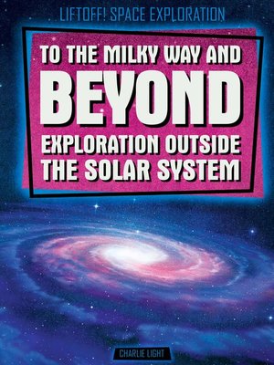 cover image of To The Milky Way and Beyond